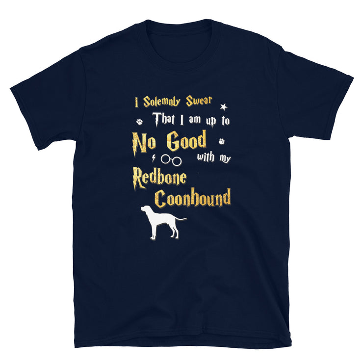 I Solemnly Swear Shirt - Redbone Coonhound Shirt