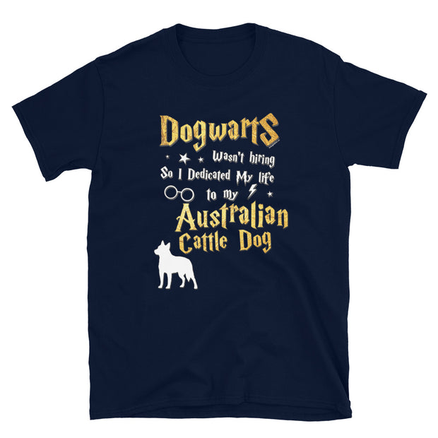 Australian Cattle Dog T Shirt - Dogwarts Shirt