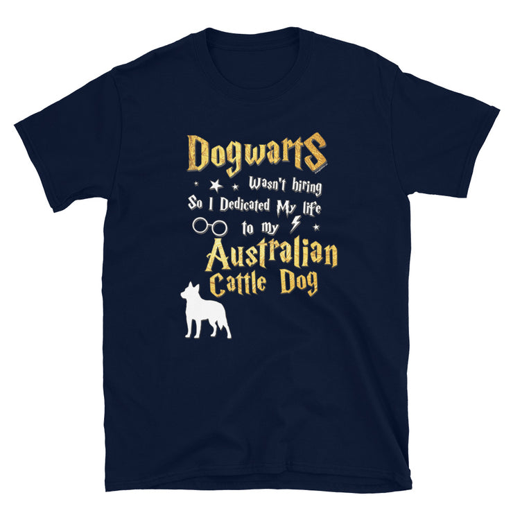 Australian Cattle Dog T Shirt - Dogwarts Shirt
