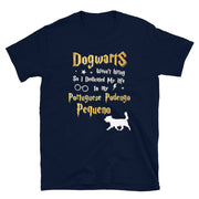 Portuguese Podengo Pequeno T Shirt - Dogwarts Shirt