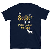 Polish Lowland Sheepdog Shirt  - Seeker Polish Lowland Sheepdog