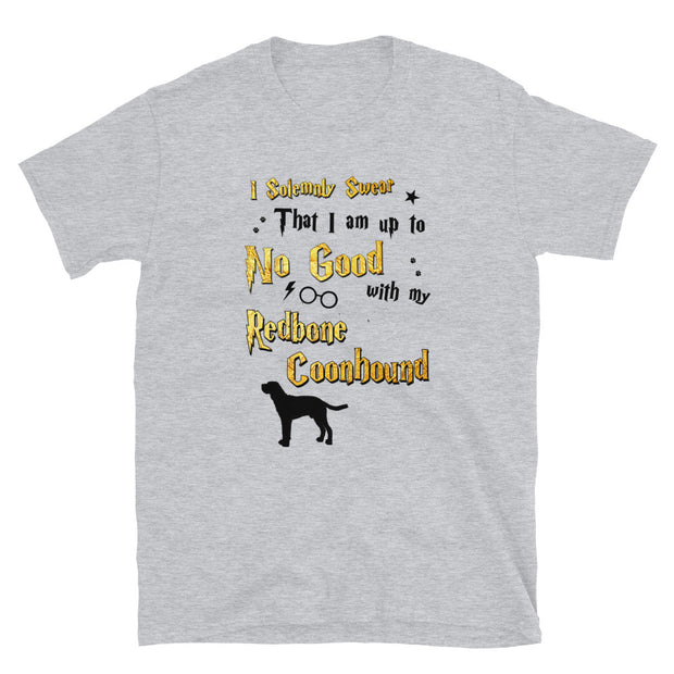 I Solemnly Swear Shirt - Redbone Coonhound T-Shirt
