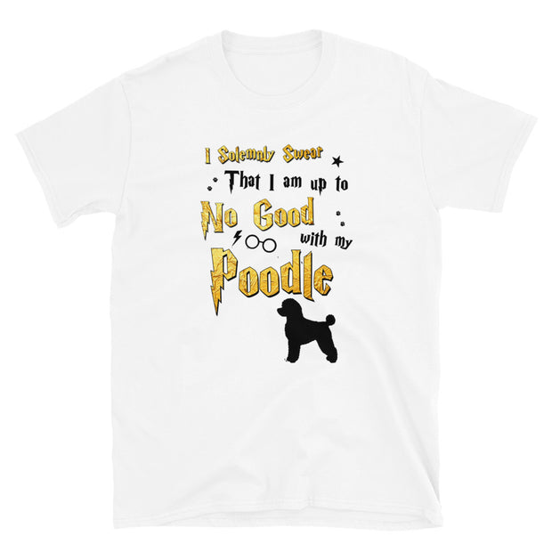 I Solemnly Swear Shirt - Poodle T-Shirt