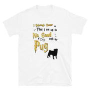 I Solemnly Swear Shirt - Pug T-Shirt